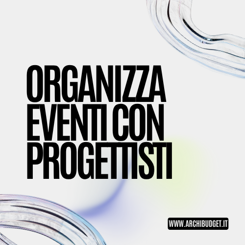 organizza eventi con progettisti
