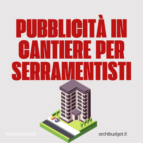 Pubblicità in cantiere per serramentisti